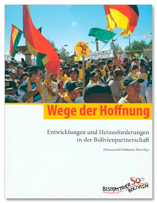 Buch zur Partnerschaft des Bistums Trier mit Bolivien - Wege der Hoffnung